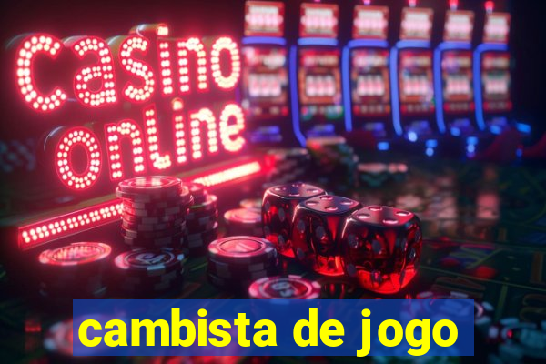 cambista de jogo